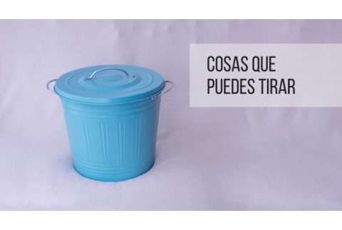 8 Cosas que puedes tirar hoy mismo