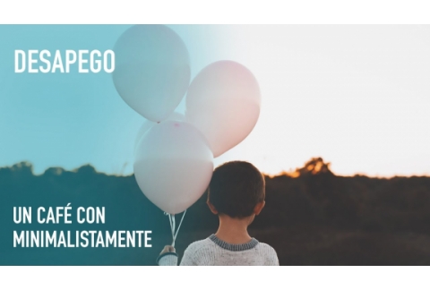 Desapego y minimalismo
