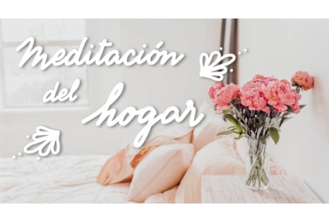 Meditación para visualizar tu hogar perfecto