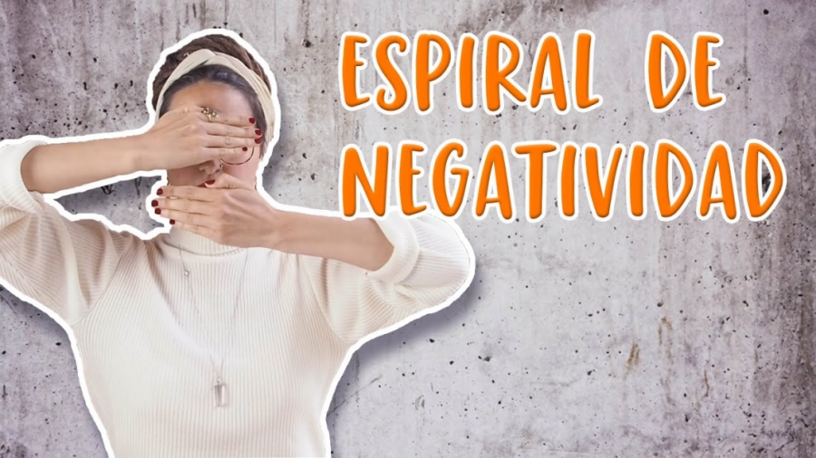 Imagen portada Salir de la espiral de negatividad