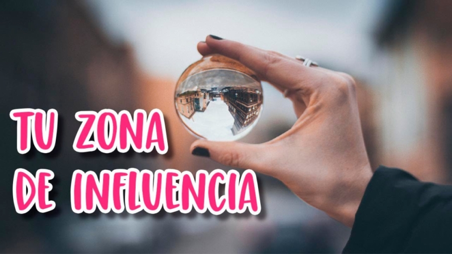 Imagen portada Cómo pasar de la zona de preocupación a la ZONA DE INFLUENCIA | ¡Deja de preocuparte!