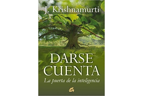 Darse cuenta: La puerta de la inteligencia