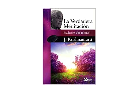 La verdadera meditación. Esa luz en uno mismo