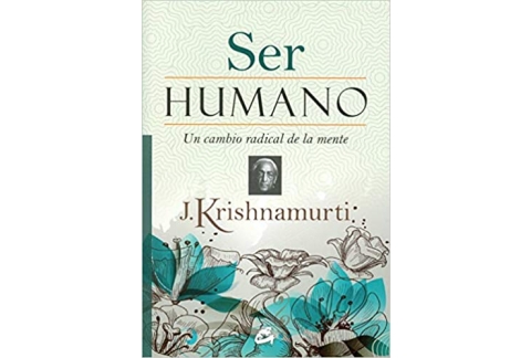 Ser Humano: Un cambio radical de la mente