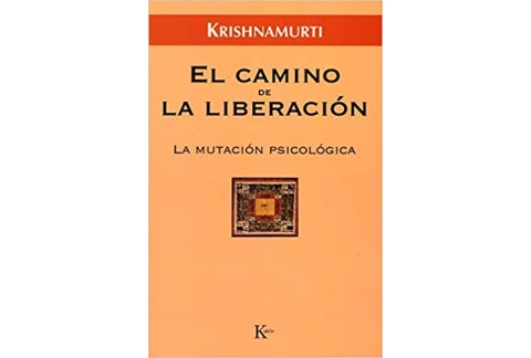 El camino de la liberación: La mutación psicológica