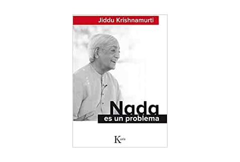 Nada es un problema