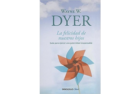 La Felicidad de Nuestros Hijos