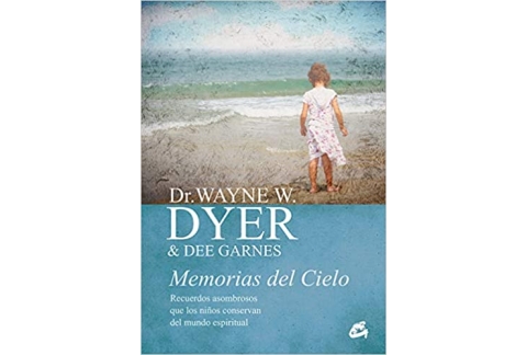 Memorias Del Cielo: Recuerdos asombrosos que los niños conservan del mundo espiritual