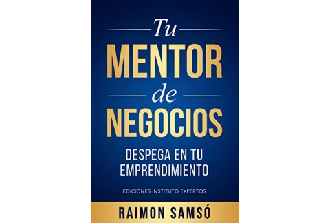 Tu Mentor de Negocios: Despega en tu Emprendimiento