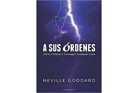 A Sus Órdenes: Cómo Ordenar y Conseguir Cualquier Cosa