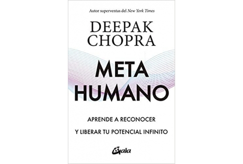 Metahumano: Aprende a reconocer y liberar tu potencial infinito