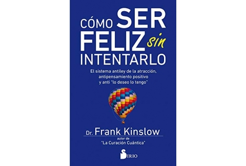 COMO SER FELIZ SIN INTENTARLO