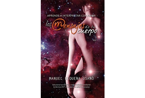 Aprende a interpretar con amor los mensajes de tu cuerpo