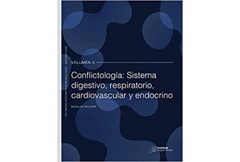 Conflictología: sistema digestivo, respiratorio, cardiovascular y endocrino: