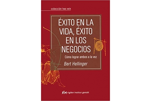 Éxito En La Vida, Éxito En Los Negocios. Cómo Lograr Ambos A La Vez