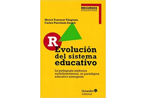 R-Evolución del sistema educativo. La pedagogía sistémica multidimensional, un paradigma educativo emergente