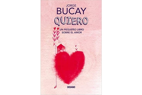 Quiero: Un Pequeño Libro Sobre El Amor