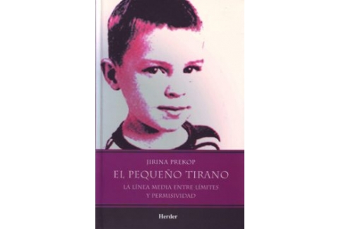 EL PEQUEÑO TIRANO: LA LINEA MEDIA ENTRE LIMITES Y PERMISIVIDAD