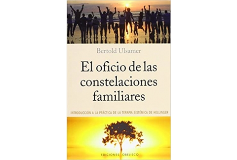 El oficio de las constelaciones familiares