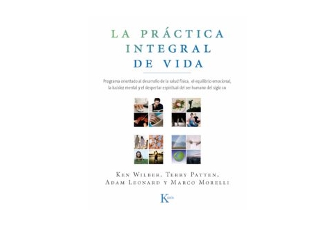 LA PRÁCTICA INTEGRAL DE VIDA