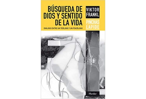 Búsqueda de Dios y sentido de la vida: diálogo entre un teólogo y un psicólogo