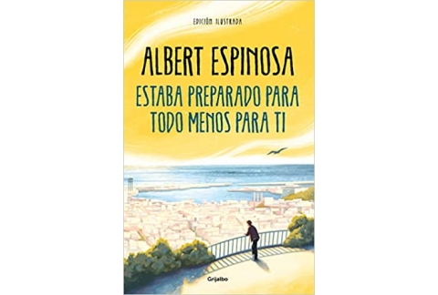 Estaba preparado para todo menos para ti