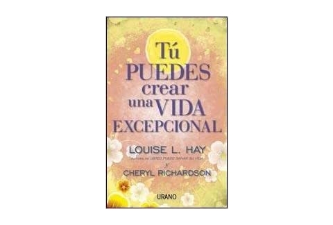 Tu puedes crear una vida excepcional