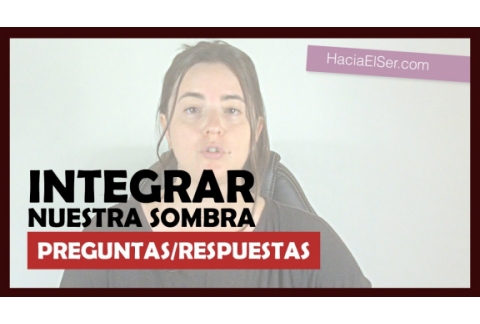 Cómo Integrar La Sombra Y Aceptarnos Completamente | Transgeneracional