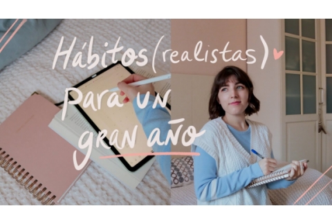 Hábitos REALISTAS para que 2022 sea un gran año