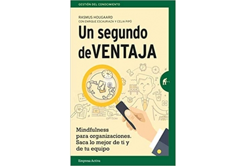 Un segundo de ventaja: Mindfulness práctico para profesionales sin tiempo