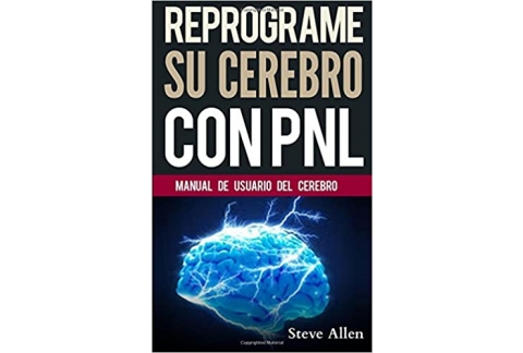 Reprograme su cerebro con PNL