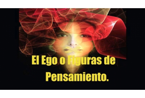 El Famoso Ego de los esoteristas.