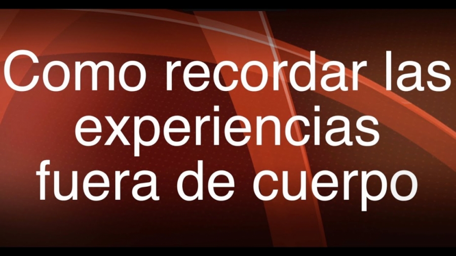 Imagen portada Como recordar las experiencias fuera de cuerpo.