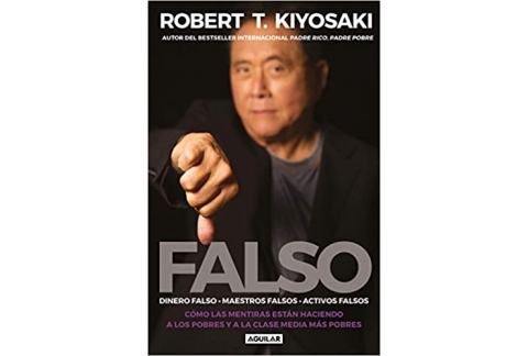 Falso: Cómo las mentiras están haciendo a los pobres y a la clase media más pobres