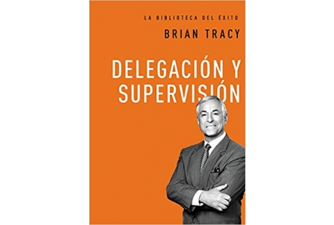 Delegación y supervisión