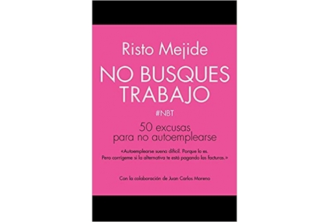 No busques trabajo