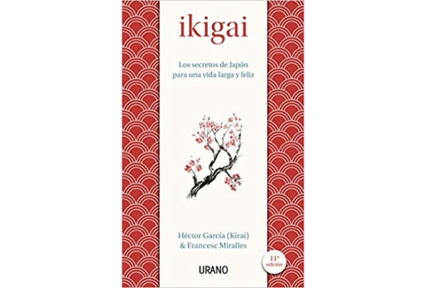 Ikigai Los Secretos De Japon
