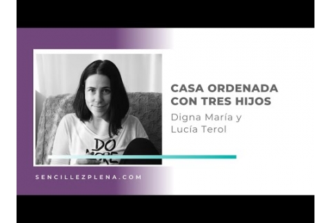 Tener una casa ordenada con niños/as | El proceso de Digna María