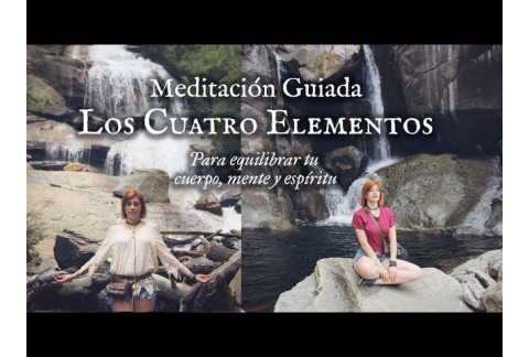 MEDITACIÓN SOBRE LA NATURALEZA - EQUILIBRA TUS ELEMENTOS