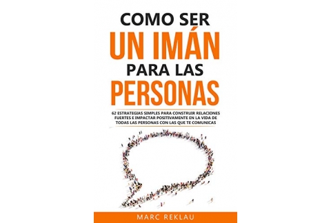 Como ser un imán para las personas