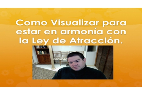 Ley de atracción y la Visualización.