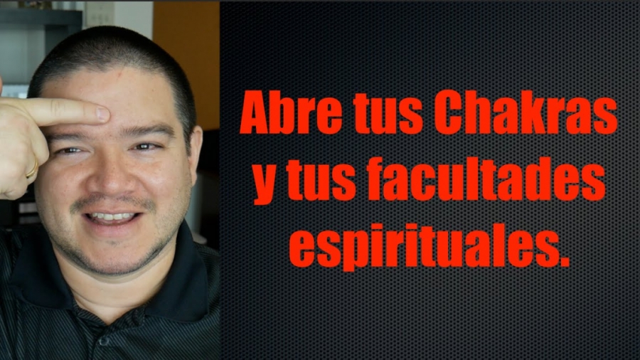 Imagen portada Abre tus Chakras y tus poderes espirituales.