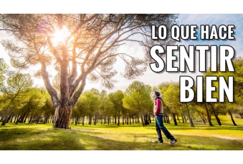 LO QUE HACE SENTIR BIEN