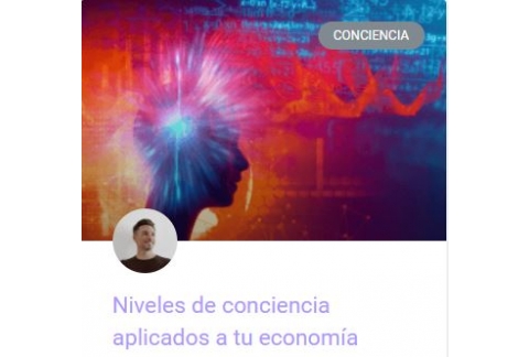 Niveles de conciencia aplicados a tu economía