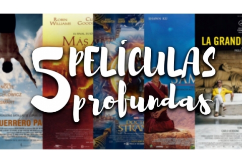 5 PELÍCULAS PROFUNDAS