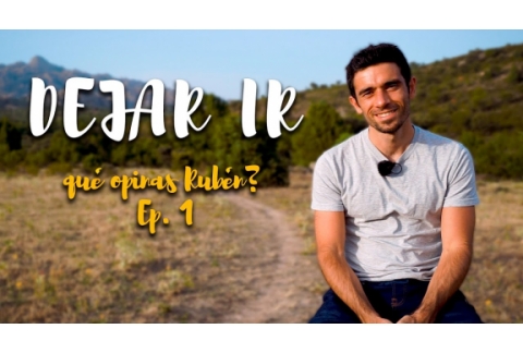 DEJAR IR - Qué opinas Rubén? Ep.  1