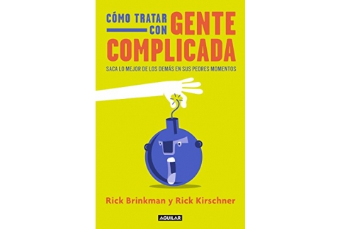 Cómo tratar con gente complicada