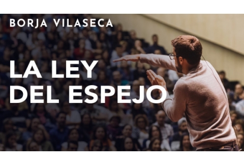 La ley del espejo: 7 claves para estar en paz con los demás | Borja Vilaseca