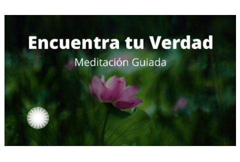 Meditación Guiada Encuentra tu Verdad
