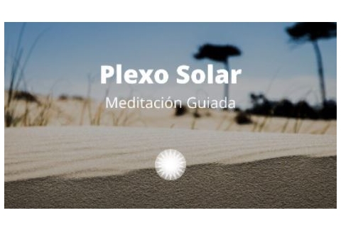 Meditación Guiada Plexo Solar